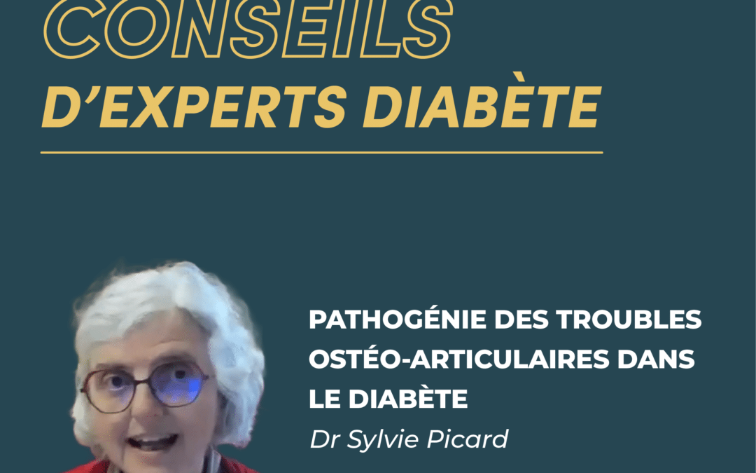 Conseils d&rsquo;Experts Diabète – Partie 2 : Pathogénie des troubles ostéo-articulaires dans le diabète